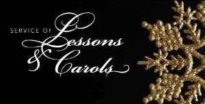 Lessons and Carols, December 17, 2023 3:00pm - Sunday